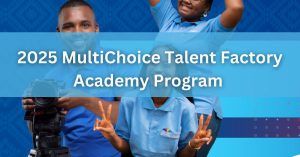 2025 MultiChoice Talent Factory Academy Program