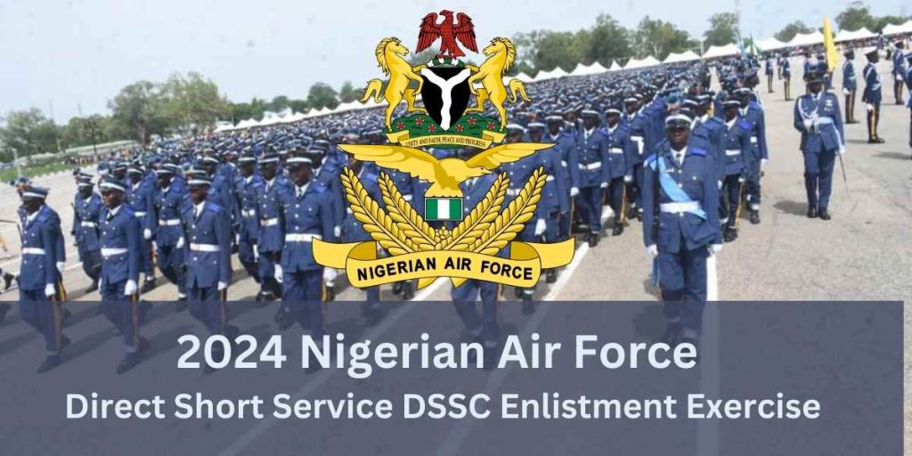 2024 Nigerian Air Force Direct Short Service DSSC Enlistment Exercise