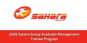 2025 Sahara Group Graduate Management Trainee Program