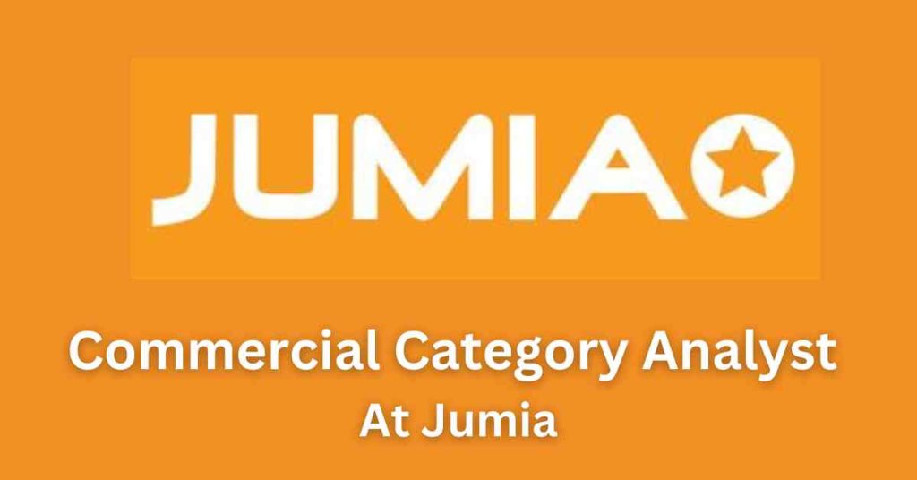 Commercial Category Analyst At Jumia