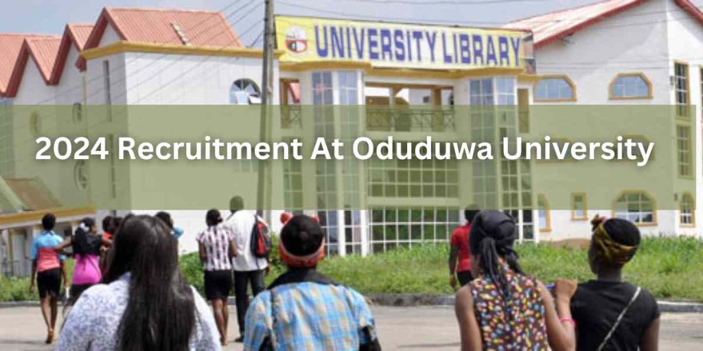 2024 Recruitment At Oduduwa University
