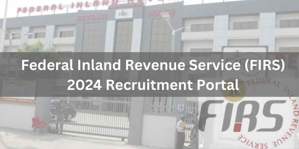Federal Inland Revenue Service (FIRS) Recruitment 2024