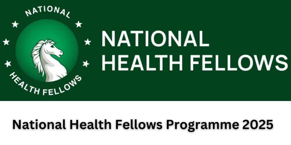 National Health Fellows Programme 2025