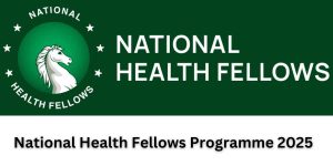 National Health Fellows Programme 2025