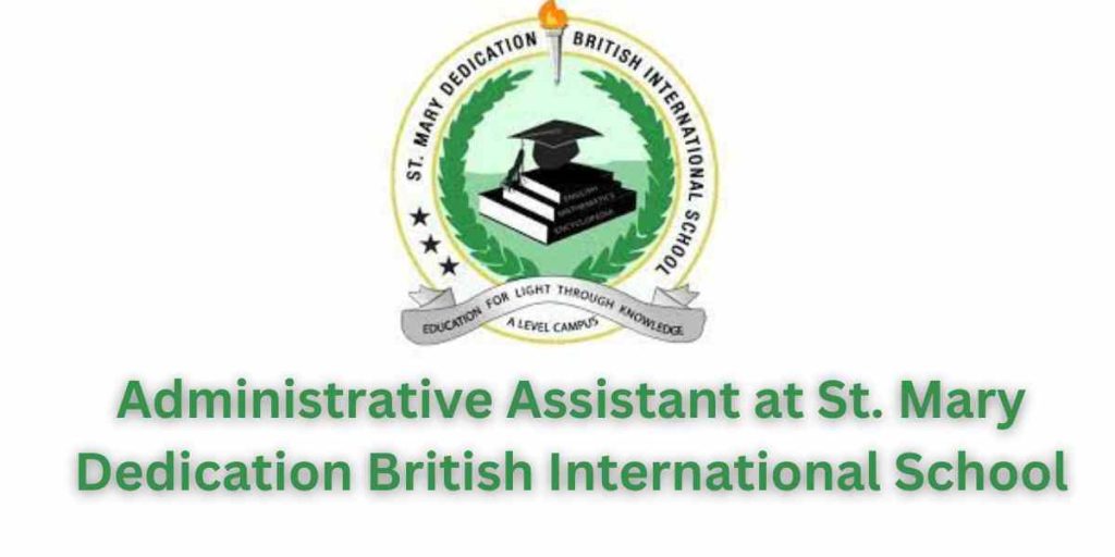 Administrative Assistant at St. Mary Dedication British International School
