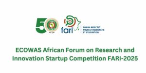 ECOWAS African Forum on Research and Innovation Startup Competition FARI-2025