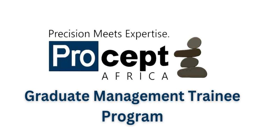 Graduate Management Trainee Program at Procept Africa