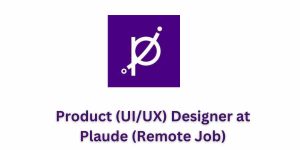 Product (UI/UX) Designer at Plaude (Remote Job)