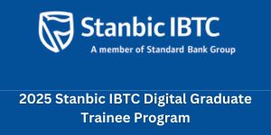 2025 Stanbic IBTC Digital Graduate Trainee Program