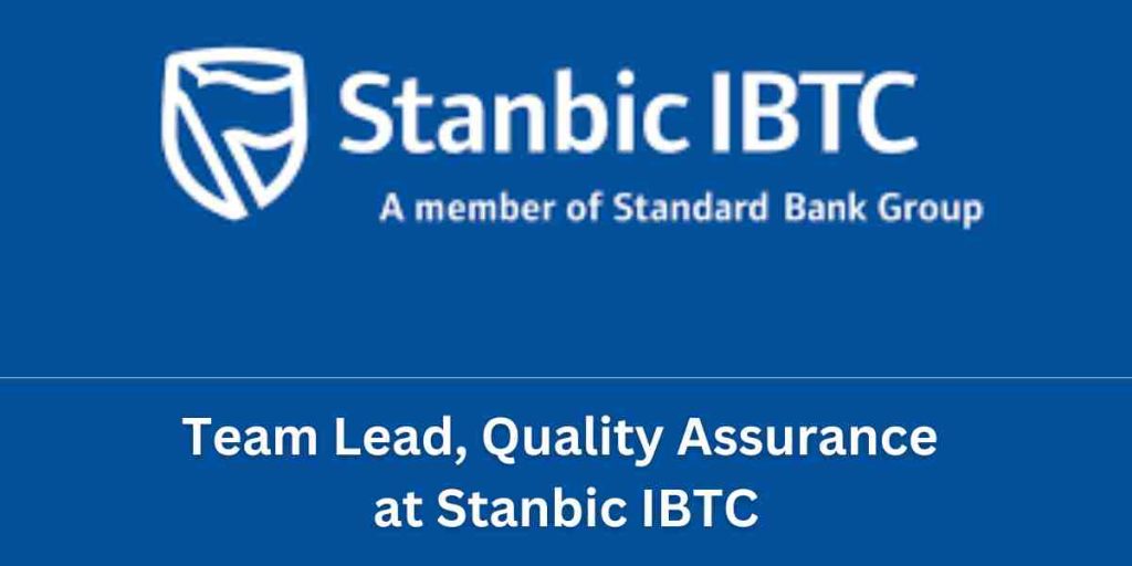 Team Lead, Quality Assurance at Stanbic IBTC