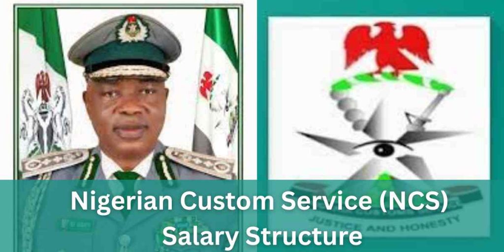 Nigerian Custom Service (NCS) Salary Structure