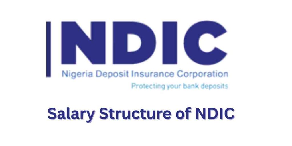 Salary Structure of NDIC (Nigeria Deposit Insurance Corporation)