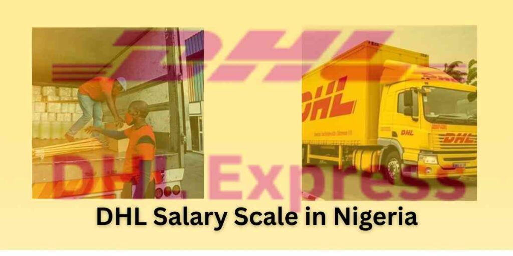 DHL Salary Scale in Nigeria