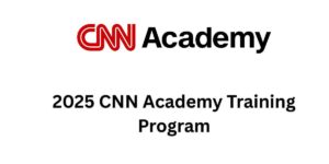 2025 CNN Academy Training Program