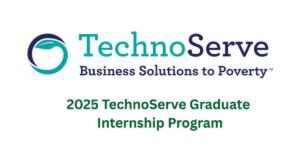2025 TechnoServe Graduate Internship Program