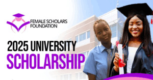 Female Scholars Foundation (FSF) Scholarship Program 2025