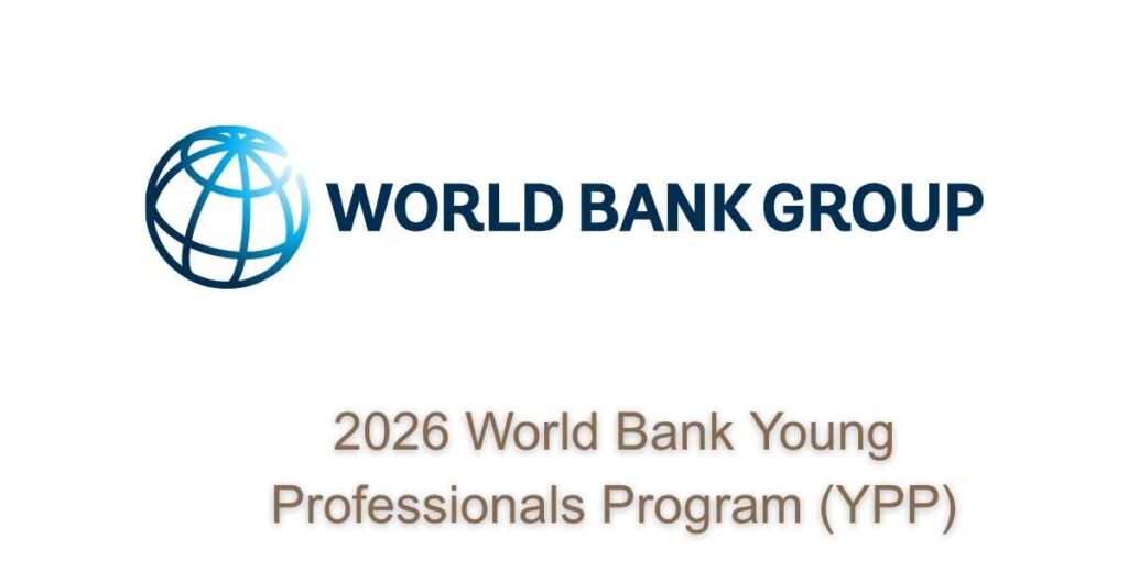 2026 World Bank Young Professionals Program (YPP)