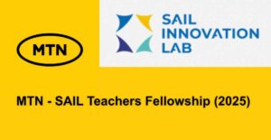 MTN - SAIL Teachers Fellowship (2025)