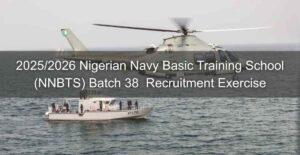 2025/2026 Nigerian Navy Basic Training School (NNBTS) Batch 38  Recruitment Exercise