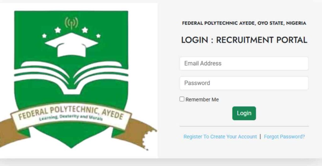 FEDERAL POLYTECHNIC AYEDE, OYO STATE, NIGERIA
LOGIN : RECRUITMENT PORTAL