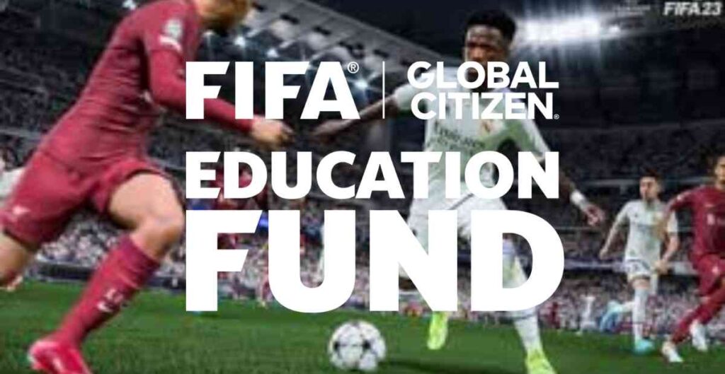 How to Apply for the FIFA (Global Citizen) Education Fund