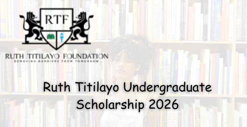 Ruth Titilayo Undergraduate Scholarship 2026
