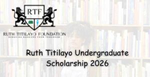 Ruth Titilayo Undergraduate Scholarship 2026