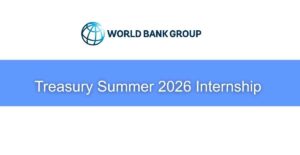 World Bank Treasury Summer 2026 Internship - Application Guides