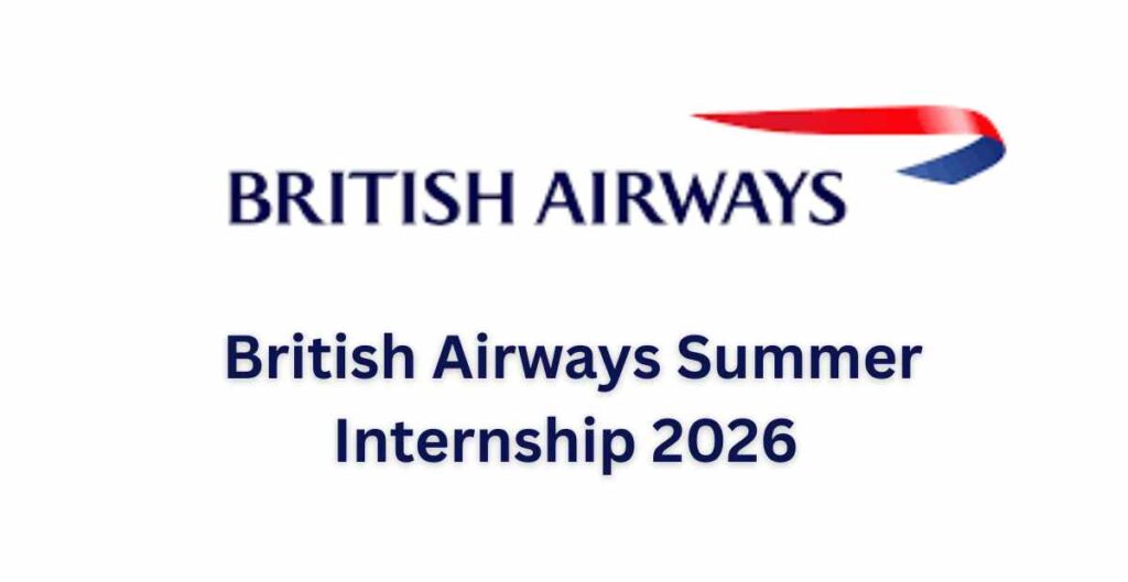 British Airways Summer Internship 2026 - Application Process
