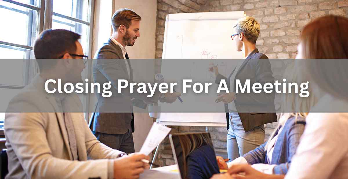Closing Prayer For A Meeting