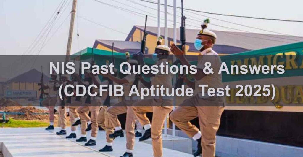 NIS Past Questions & Answers (CDCFIB Aptitude Test 2025)