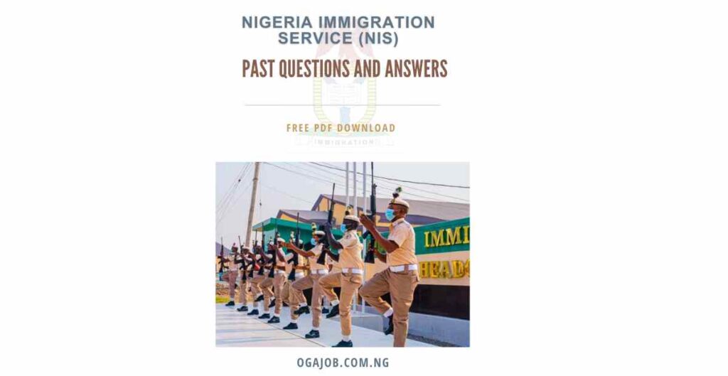 Nigeria Immigration Service (NIS) Past Questions And Answers (PDF Free Download)