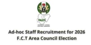 INEC Massive Ad-hoc Staff Recruitment for 2026 F.C.T Area Council Election