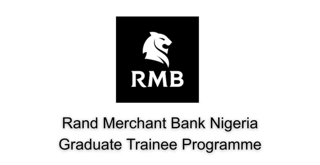 Rand Merchant Bank Nigeria Graduate Trainee Programme