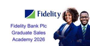Fidelity Bank Plc Graduate Sales Academy 2026
