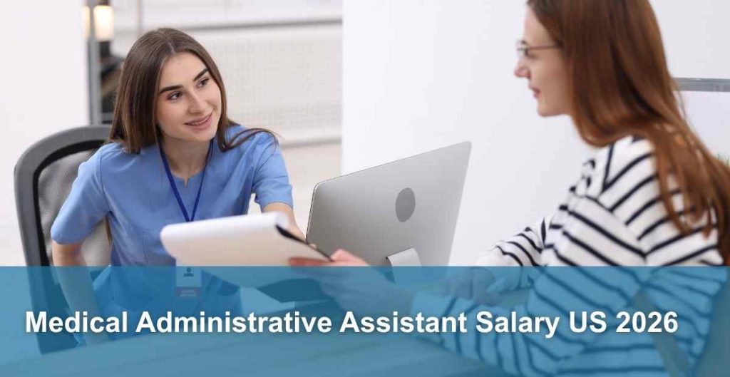 Medical Administrative Assistant Salary US 2026