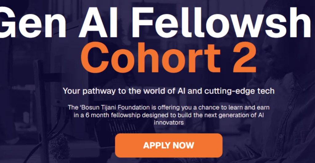 Bosun Tijani Foundation Gen AI Fellowship Cohort 2 2026 | Fully Funded + ₦50,000 Monthly Stipend